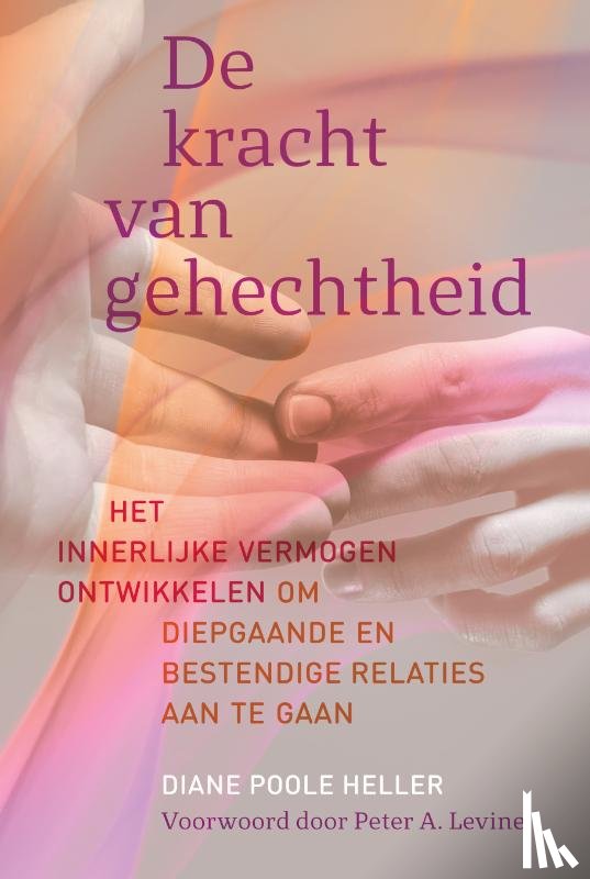 Poole Heller, Diane - De kracht van gehechtheid