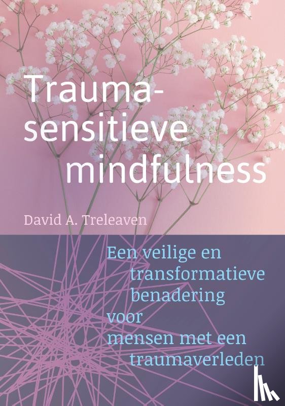 Treleaven, David A. - Traumasensitieve mindfulness