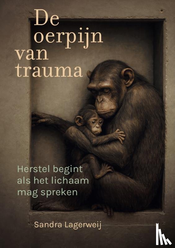 Lagerweij, Sandra - De oerpijn van trauma