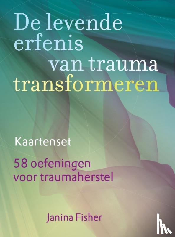 Fisher, Janina - De levende erfenis van trauma transformeren – Kaartenset
