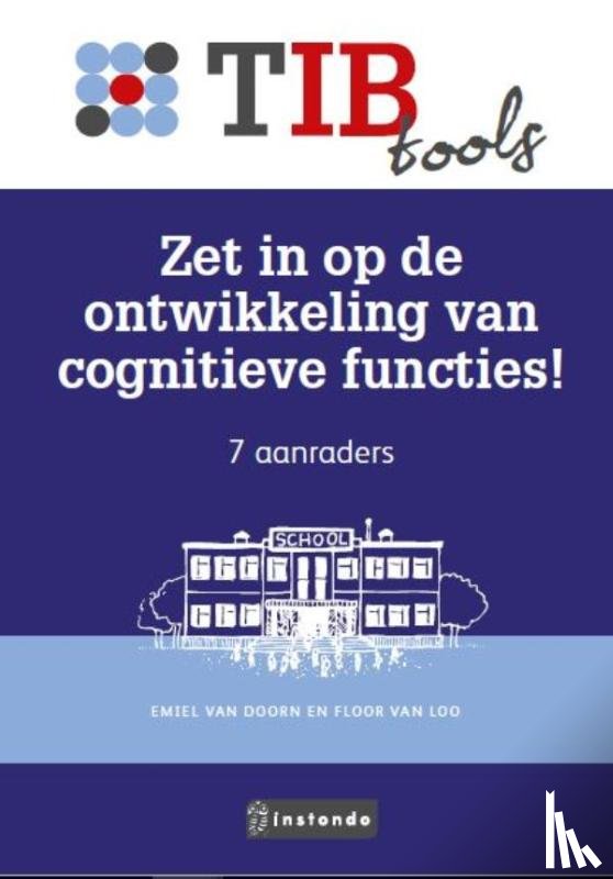 Doorn, Emiel van, Loo, Floor van - Zet in op de ontwikkeling van cognitieve functies!