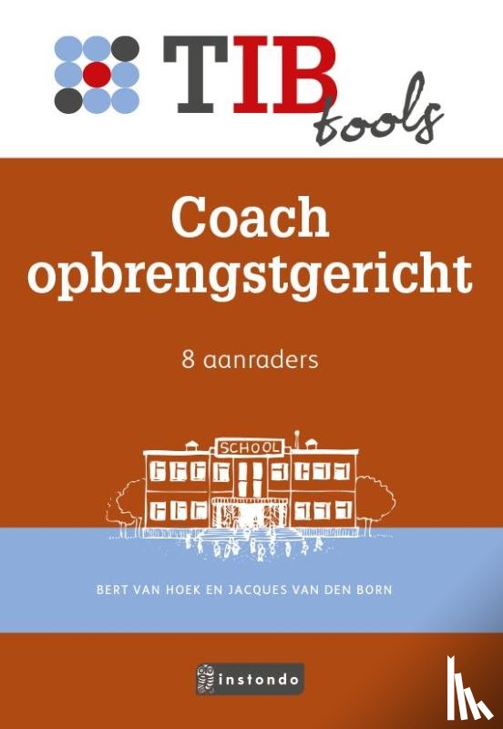 Hoek, Bert van, Born, Jacques van den - Coach opbrengstgericht