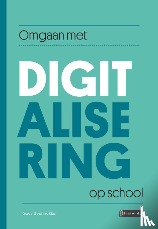 Beenhakker, Guus - Omgaan met digitalisering op school