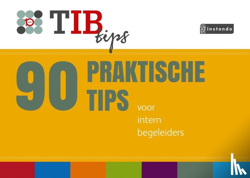 TIB redactie - 90 Praktische Tips voor intern begeleiders