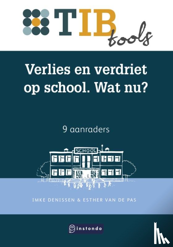 Denissen, Imke, Pas, Esther van de - Verlies en verdriet op school. Wat nu?