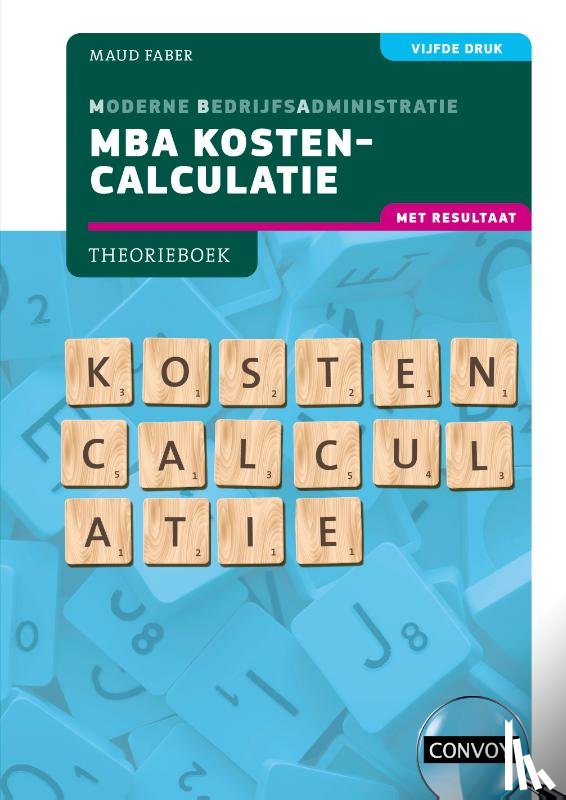 Faber, S.M. - MBA Kostencalculatie met resultaat