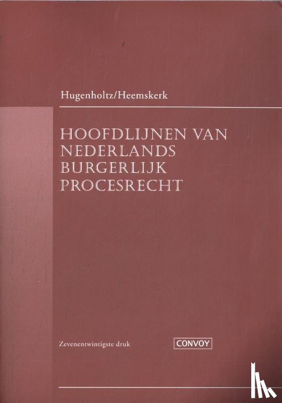 Hugenholtz, W., Heemskerk, W.H. - Hoofdlijnen van Nederlands burgerlijk procesrecht