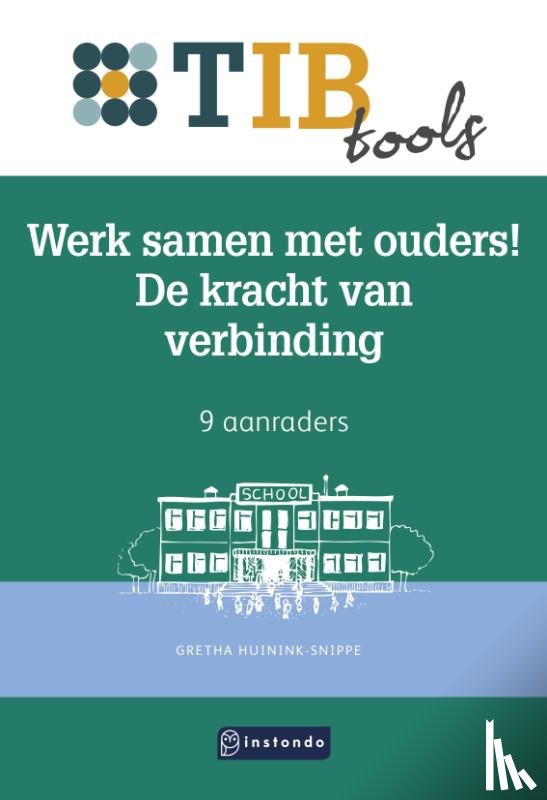 Huinink-Snippe, Gretha - Samenwerken met ouders!