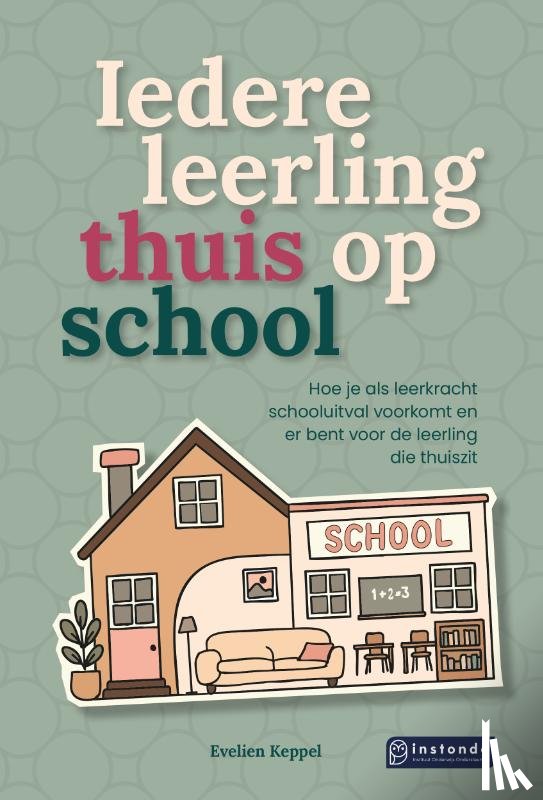 Keppel, Evelien - Iedere leerling thuis op school