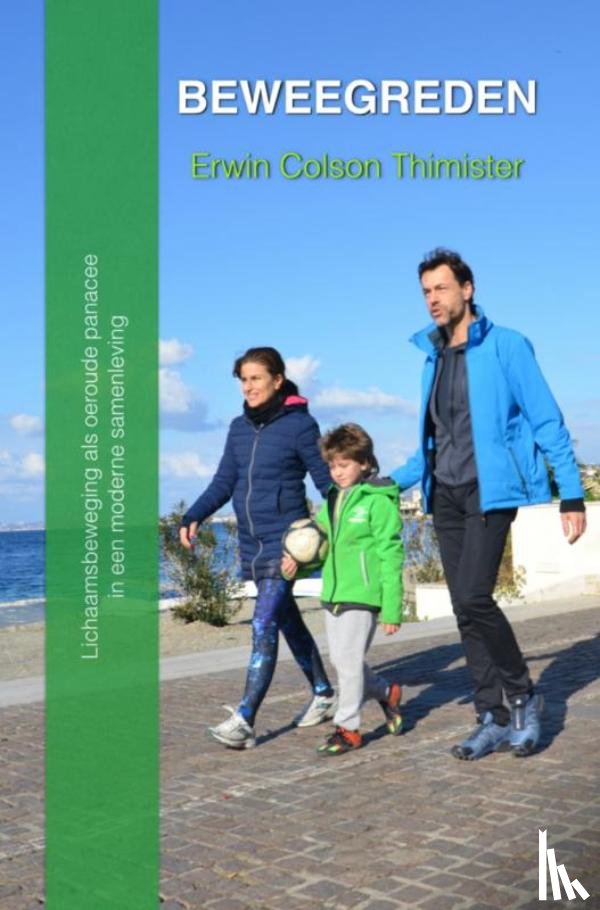 Colson Thimister, Erwin - Beweegreden