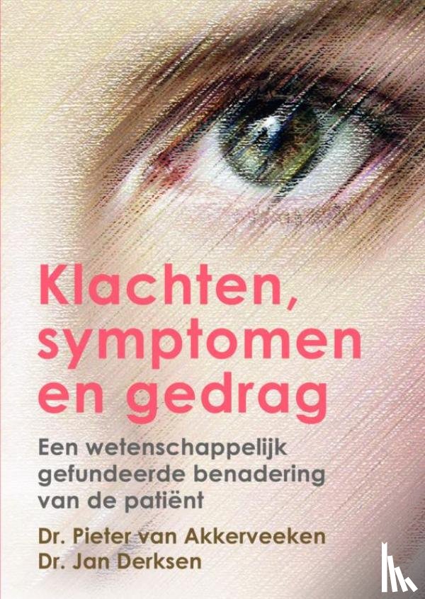 Akkerveeken, Pieter van, Derksen, Jan - Klachten, symptomen en gedrag