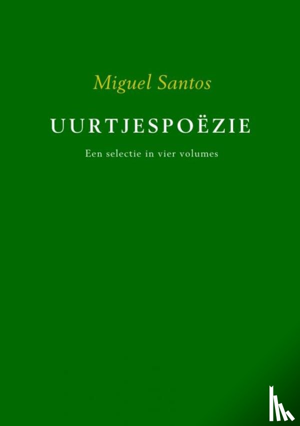 Santos, Miguel - Een selectie in vier volumes