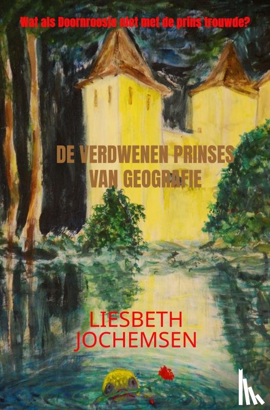 Jochemsen, Liesbeth - De verdwenen prinses van Geografie