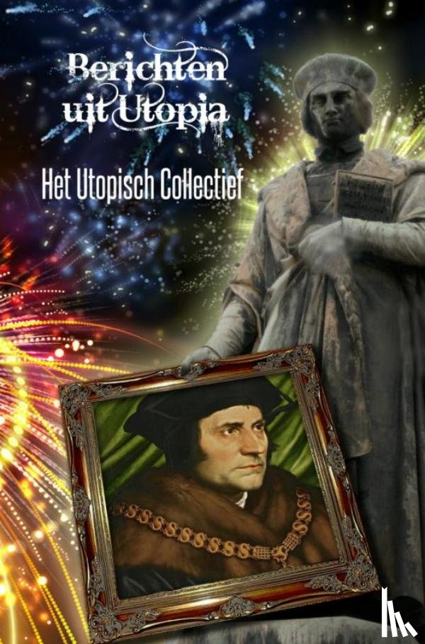Het Utopisch Collectief - Berichten uit Utopia
