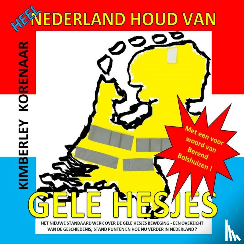 Korenaar, Kimberley - Heel Nederland houd van Gele Hesjes