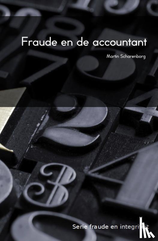 Scharenborg, M.H.G. - Fraude en de accountant