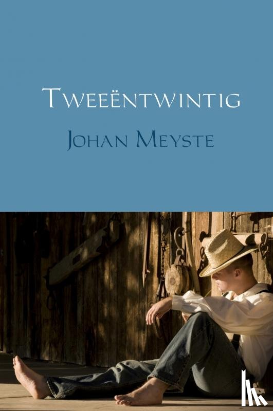 Meyste, Johan - Tweeëntwintig