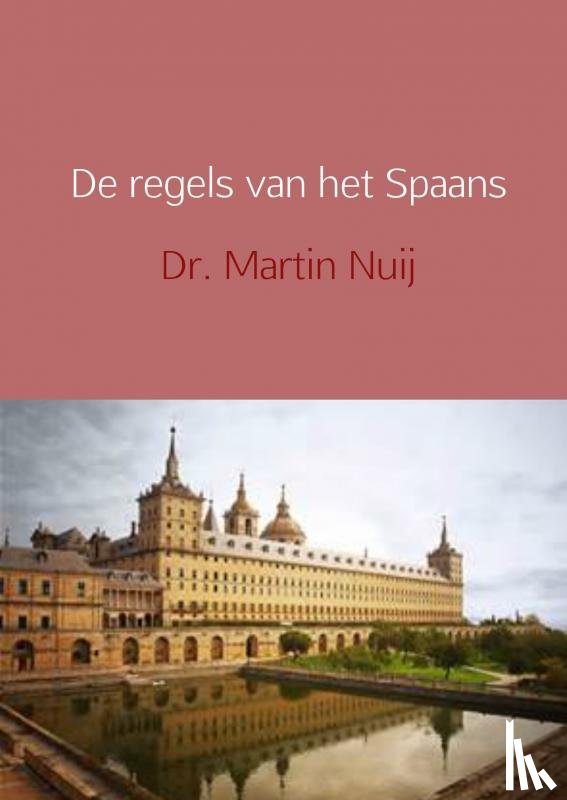 Nuij, Martin - De regels van het Spaans