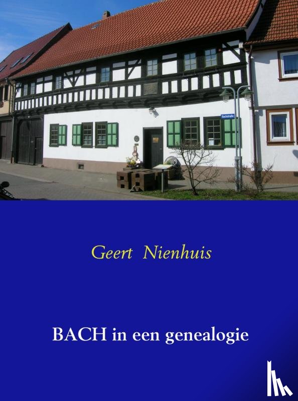 Nienhuis, Geert - Bach in een genealogie