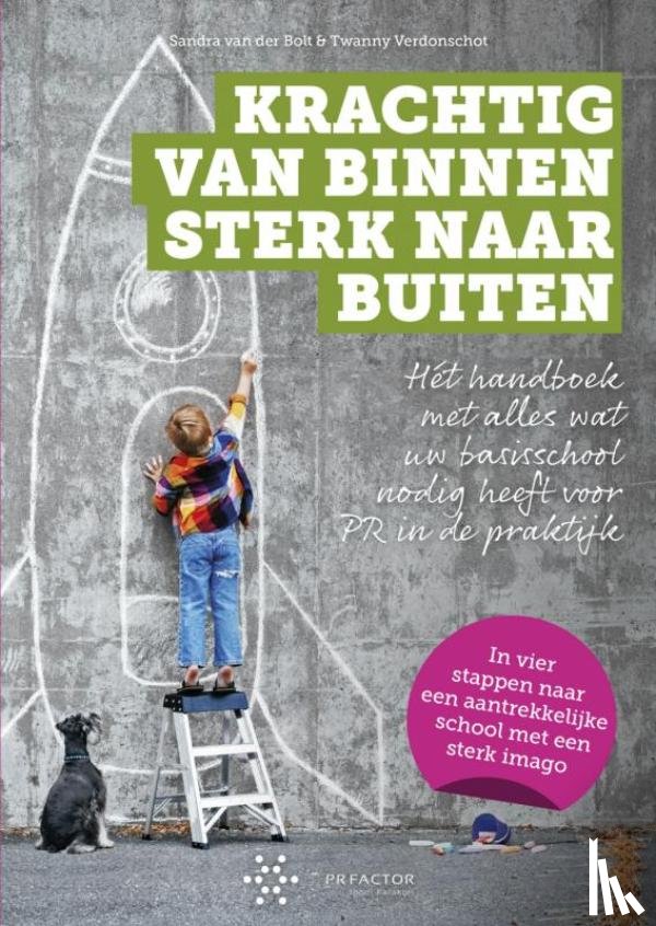 van der Bolt, Sandra, Verdonschot, Twanny - Krachtig van binnen, sterk naar buiten!