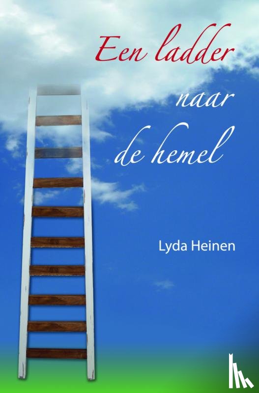 Heinen, Lyda - Een ladder naar de hemel