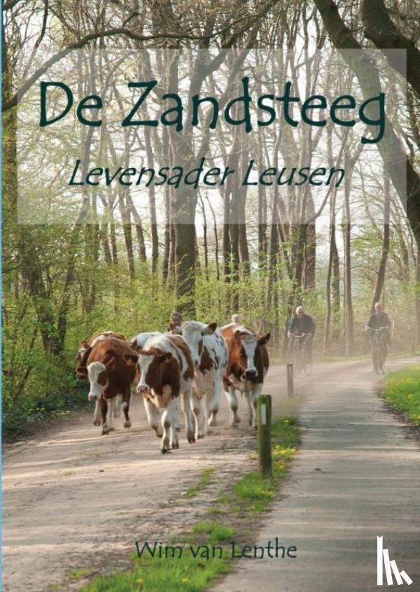 Lenthe, Wim van - De Zandsteeg