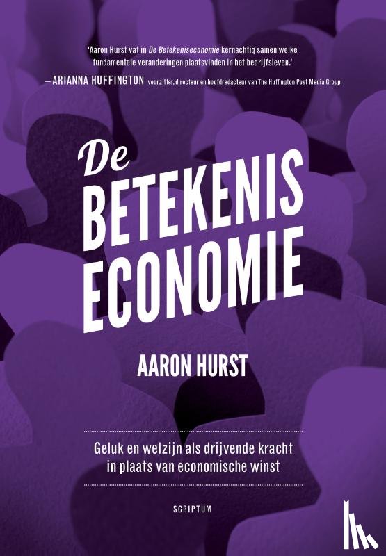 Hurst, Aaron - De betekeniseconomie