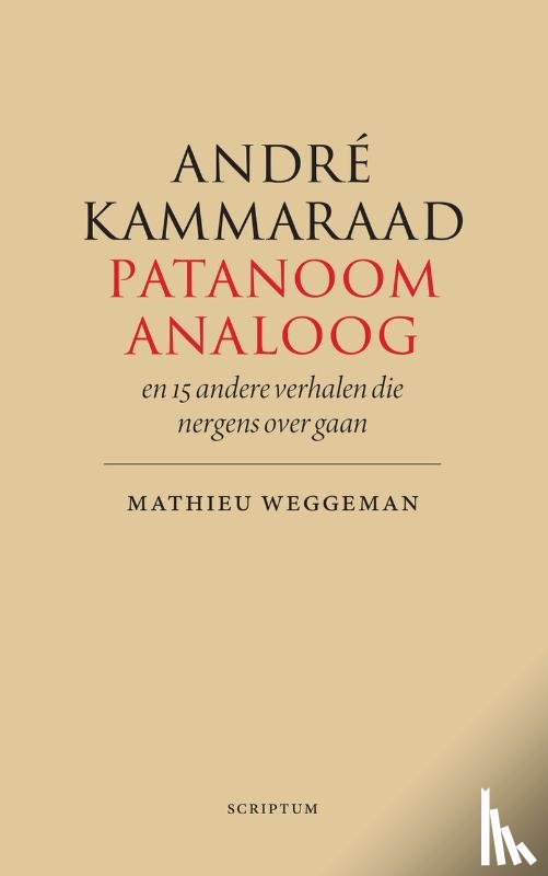 Weggeman, Mathieu - André Kammaraad, patanoom-analoog