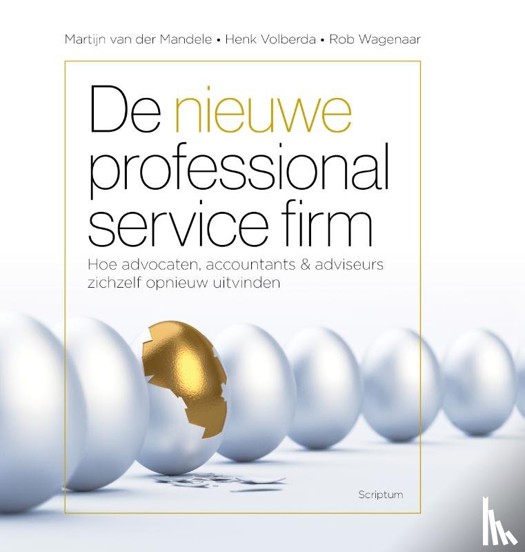 Mandele, Martijn van der, Volberda, Henk, Wagenaar, Rob - De nieuwe professional service firm