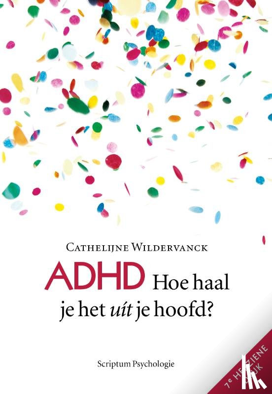 Wildervanck, Cathelijne - ADHD, hoe haal je het uit je hoofd?