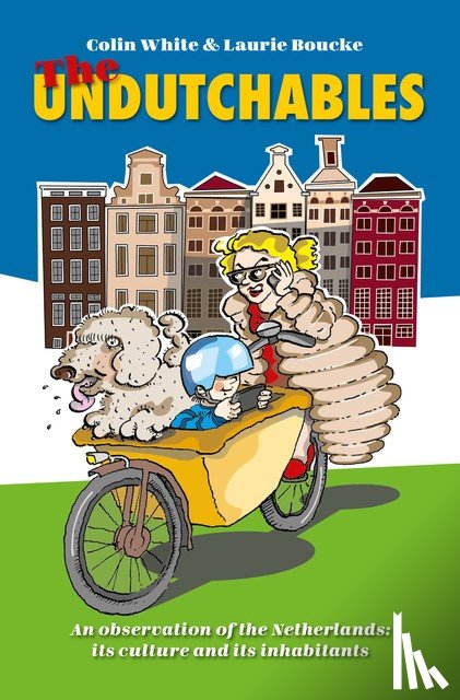 White, Colin, Boucke, Laurie - The Undutchables
