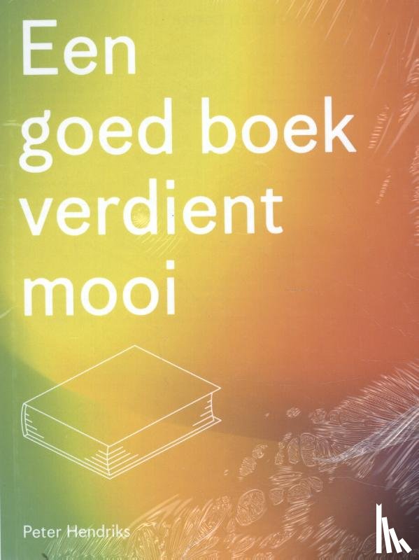 Hendriks, Peter - Een goed boek verdient mooi