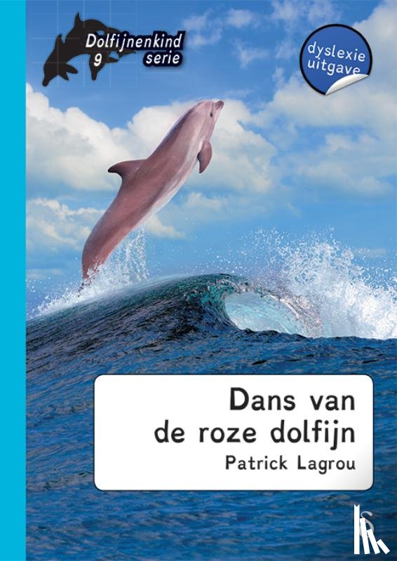 Gemert, Gerard van - Dans van de roze dolfijn - dyslexie editie