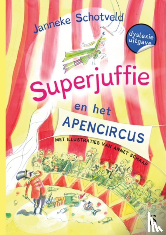 Schotveld, Janneke - Superjuffie en het apencircus - dyslexie editie