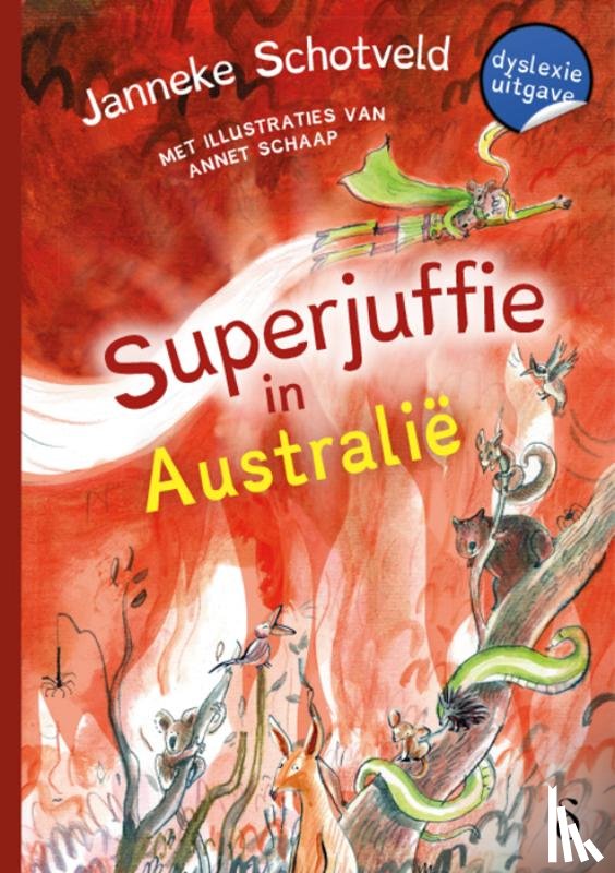 Schotveld, Janneke - Superjuffie in Australie - dyslexie editie