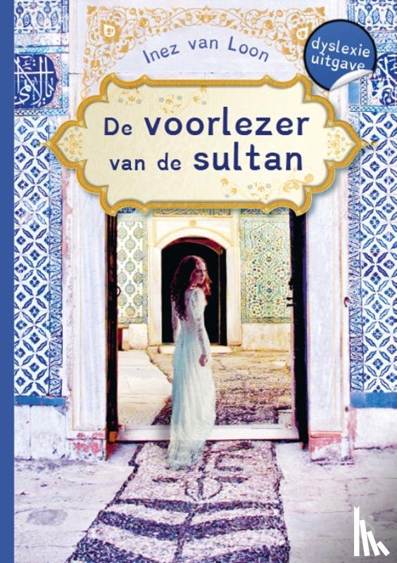Loon, Inez van - De voorlezer van de sultan - dyslexie editie