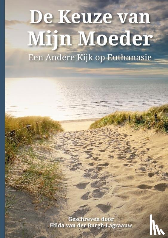 Burgh-Lagraauw, Hilda van der - De keuze van mijn moeder