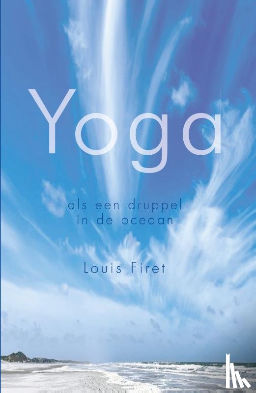 Firet, Louis - Yoga, als een druppel in de oceaan