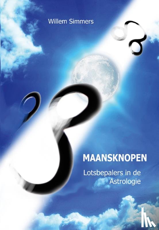 Simmers, Willem - Maansknopen, lotsbepalers in de astrologie