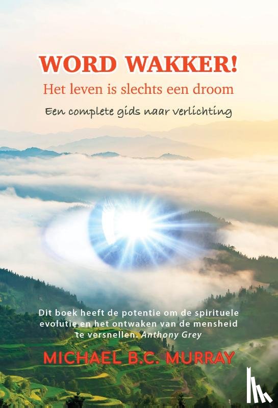 Murray, Michael - Word wakker! Het leven is slechts een droom