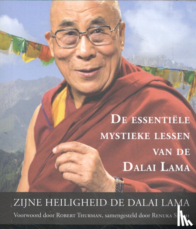 Dalai Lama, Singh, Renuka - De essentiële mystieke lessen van de Dalai Lama