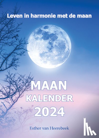 Heerebeek, Esther van - Maankalender 2024