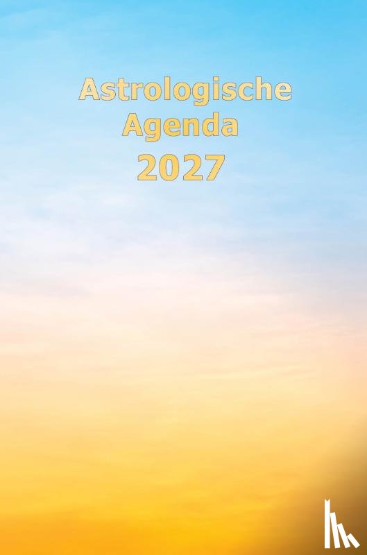  - Astrologische Agenda 2027 (hardcover)