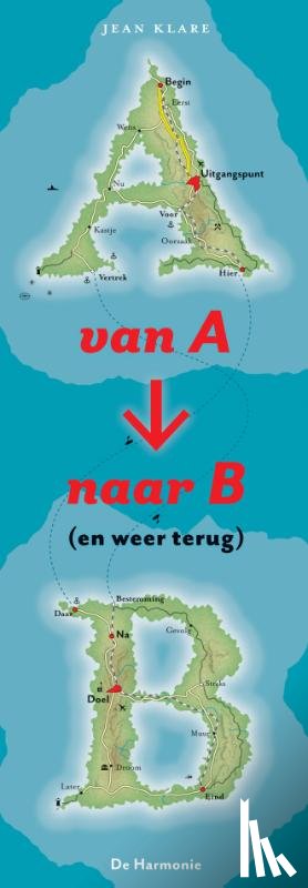 Klare, Jean - Van A naar B (en weer terug)
