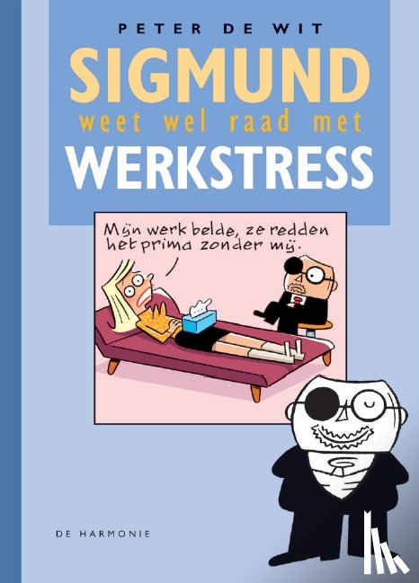 Wit, Peter de - Sigmund weet wel raad met werkstress