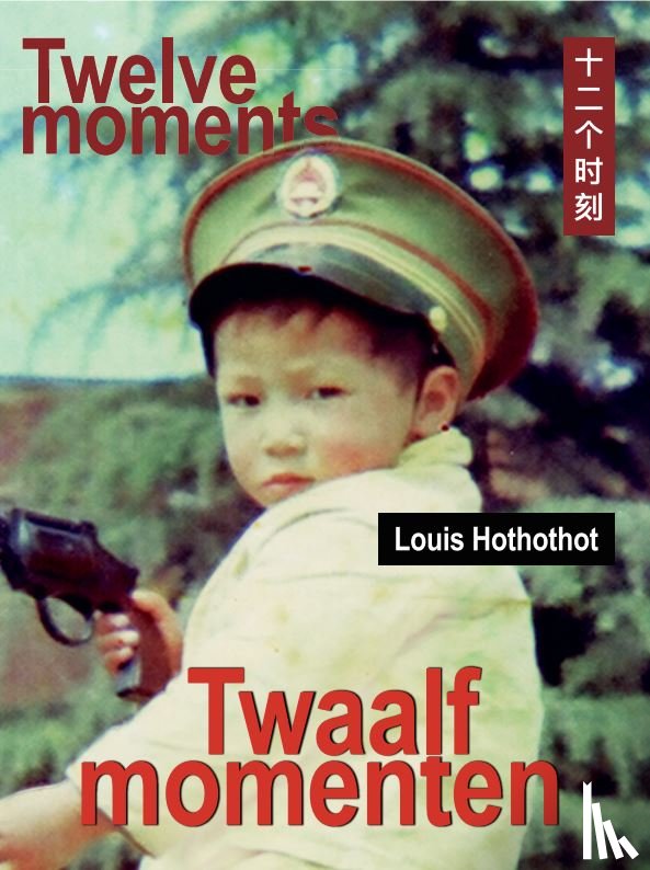 Hothothot, Louis - Twaalf momenten