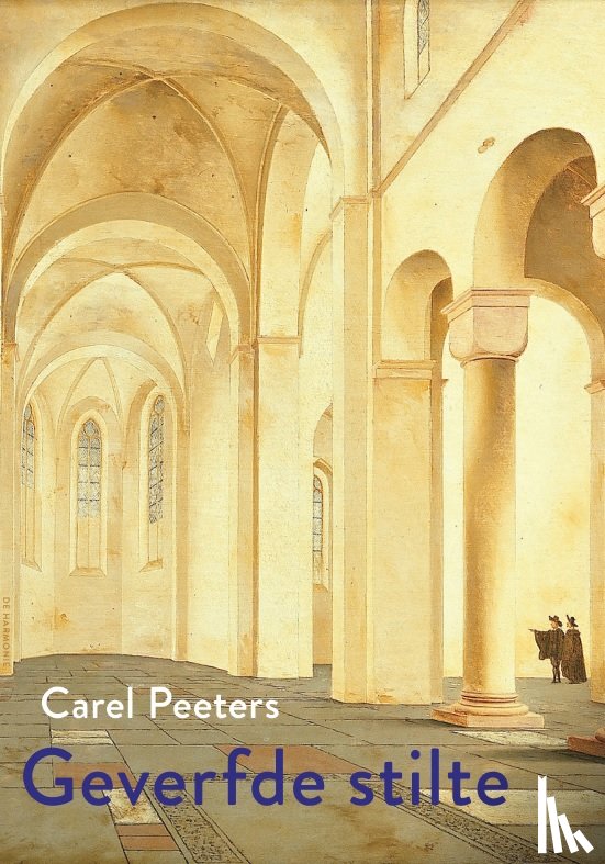 Peeters, Carel - De geverfde stilte