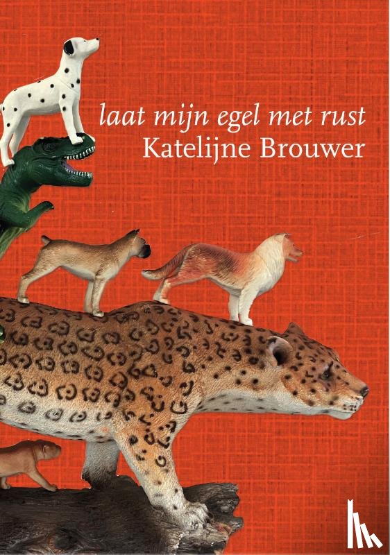 Brouwer, Katelijne - Laat mijn egel met rust