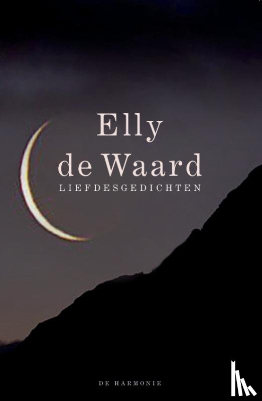 Waard, Elly de - C - liefdesgedichten