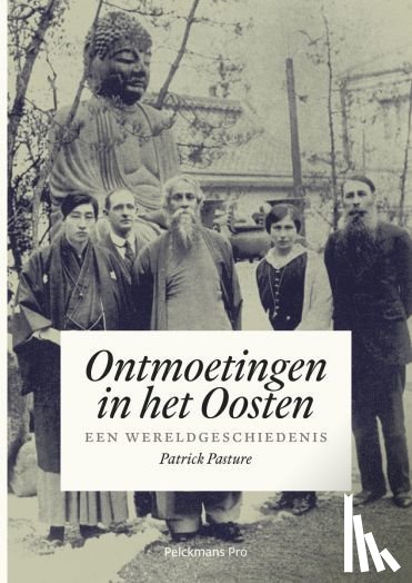 Pasture, Patrick - Ontmoetingen in het Oosten